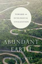 Abundant Earth af Eileen Crist