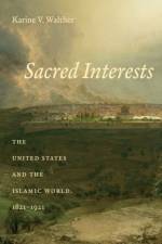 Sacred Interests af Karine Walther