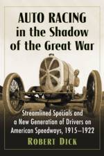 Auto Racing in the Shadow of the Great War af Robert Dick