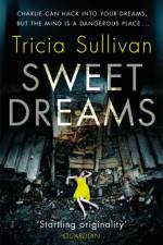 Sweet Dreams af Tricia Sullivan