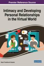 Intimacy and Developing Personal Relationships in the Virtual World