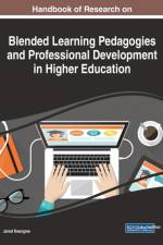Handbook of Research on Blended Learning Pedagogies and Professional Development in Higher Education