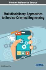 Multidisciplinary Approaches to Service-Oriented Engineering