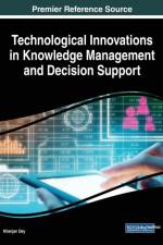 Technological Innovations in Knowledge Management and Decision Support