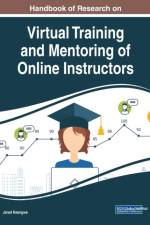 Handbook of Research on Virtual Training and Mentoring of Online Instructors