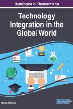 Handbook of Research on Technology Integration in the Global World