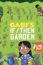 Gabi's If/Then Garden af Caroline Karanja