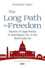 The Long Path to Freedom af Christopher Anglim
