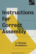 Instructions for Correct Assembly af Thomas (Author) Eccleshare