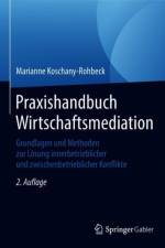 Praxishandbuch Wirtschaftsmediation af Marianne Koschany-Rohbeck