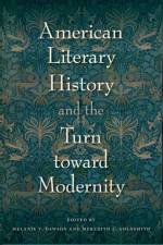 American Literary History and the Turn toward Modernity