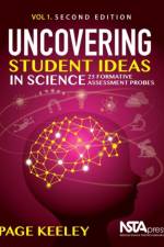 Uncovering Student Ideas in Science, Volume 1