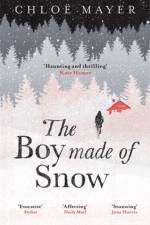 The Boy Made of Snow af Chloe Mayer