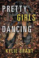 Pretty Girls Dancing af Kylie Brant