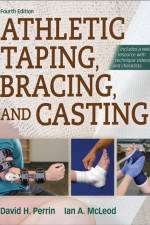 Athletic Taping, Bracing, and Casting, 4th Edition with Web Resource af David Perrin