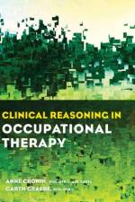 Clinical Reasoning in Occupational Therapy af Anne Cronin