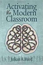 Activating the Modern Classroom af Julian A. Reed