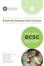 2018-2019 Basic and Clinical Science Course (BCSC), Section 8: External Disease and Cornea