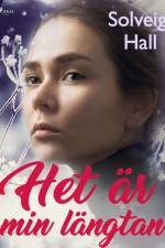 Het är min längtan af Solveig Hall
