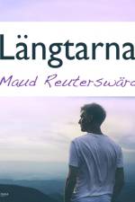Längtarna af Maud Reuterswärd