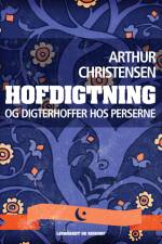 Hofdigtning og digterhoffer hos perserne af Arthur Christensen