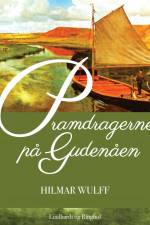 Pramdragerne på Gudenåen af Hilmar Wulff