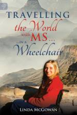 Travelling the World with MS... af Linda McGowan