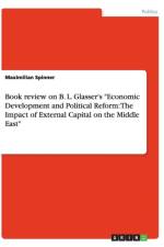 Book review on B. L. Glasser's Economic Development and Political Reform af Maximilian Spinner