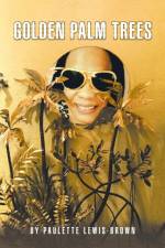 Golden Palm Trees af Paulette Lewis Brown