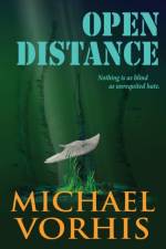 Open Distance af Michael Vorhis