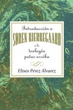 Introduction a Soren Kierkegaard af Eliseo P. Alvarez