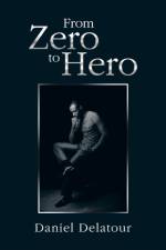 From Zero to Hero af Daniel Delatour