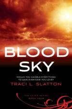 Blood Sky af Traci L Slatton