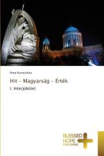 Hit - Magyarsag - Ertek af Kuruczleky Ilona