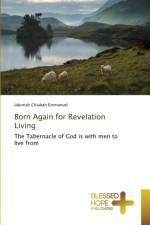 Born Again for Revelation Living af Chiubah Emmanuel Udumah