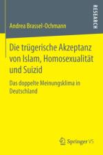 Die Trugerische Akzeptanz Von Islam, Homosexualitat Und Suizid af Andrea Brassel-Ochmann