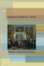Numancia Contra El Tirano af Alberto Lominchar Pacheco