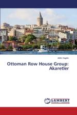Ottoman Row House Group af Sagdic Zafer