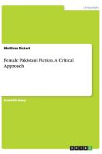 Female Pakistani Fiction. A Critical Approach af Matthias Dickert