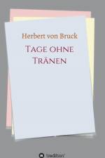 Tage ohne Tranen af Herbert von Bruck