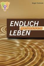 Endlich gelassen leben af Birgit Terletzki