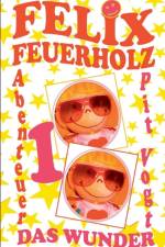 Felix Feuerholz af Pit Vogt