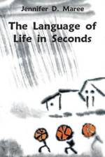 Language of Life in Seconds af Jennifer Maree