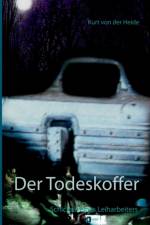Todeskoffer af Kurt von der Heide