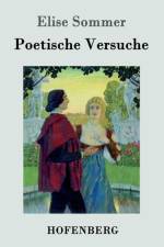 Poetische Versuche af Elise Sommer