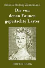 von denen Faunen gepeitschte Laster