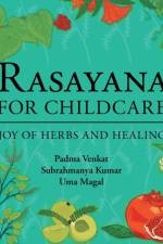 Rasayana for Childcare af Kumar Magal Venkat