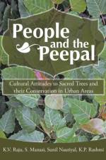 People and the Peepal af Raju Manasi Nauityal Rashmi