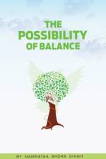 Possibility of Balance af Namrataa Arora Singh
