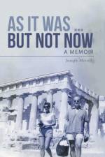 As It Was ... But Not Now af Joseph Merrill